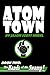 Atom Town Book 2: The Hands...