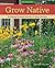Grow Native: Bringing Natural Beauty to Your Garden