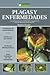 Plagas y enfermedades. Una guia esencial para el tratamiento ... by Martha Alvarez