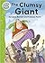 The Clumsy Giant