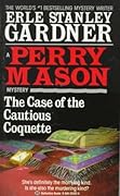 The Case of the Cautious Coquette (Perry Mason, #34)