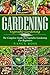 Gardening: The Complete Gui...