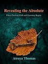 Revealing the Absolute: Where Seeking Ends and Learning Begins