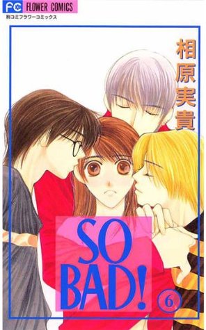 So Bad! 6 (So Bad! #6)