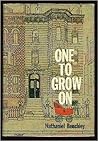 One to Grow On