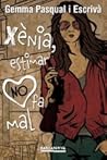Xènia, estimar no fa mal