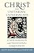 Christ for Unitarian Universalists: A New Dialogue with Traditional Christianity