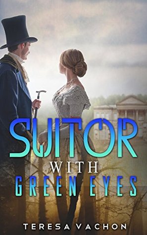 Suitor With Green Eyes (Kindle Edition)