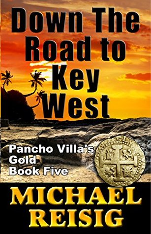 Down The Road To Key West (Kindle Edition)