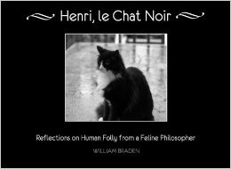 Henri, le Chat Noir: Reflections on Human Folly from a Feline Philosopher (Paperback)