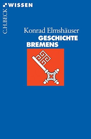 Geschichte Bremens (Beck'sche Reihe)