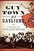 Guy Town by Gaslight by Richard Zelade