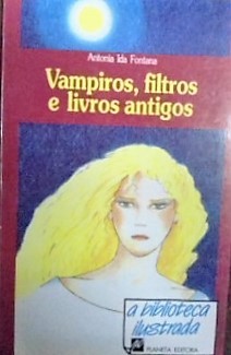 Vampiros, filtros e livros antigos (A Biblioteca Ilustrada, #4)