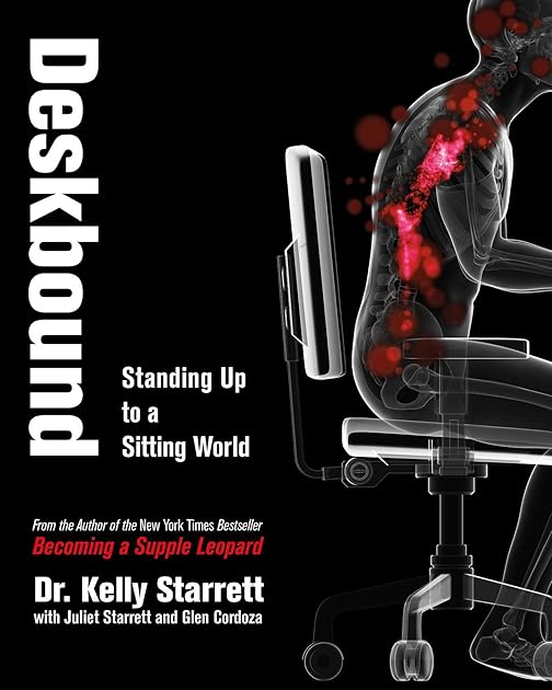 Deskbound: Standing Up to a Sitting World