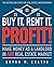 Buy It, Rent It, Profit! (U...