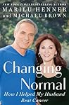 Changing Normal: How I Helped My Husband Beat Cancer