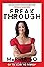 Break Through: 20 Success S...