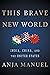 This Brave New World: India...