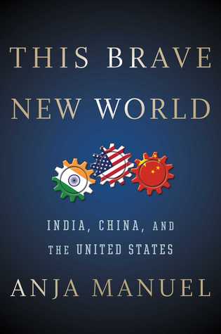 This Brave New World: India, China and the United States (Kindle Edition)