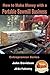 How to Make Money with a Portable Sawmill Business (Entrepreneur Series Book 12)
