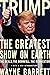 Trump: The Greatest Show on...