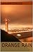 Orange Rain