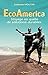EcoAmerica: Voyage en quête de solutions durables (RECITS) (French Edition)