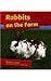 Rabbits on the Farm