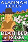 Deathbed of Roses: A Campervan Bushman Mystery - Book 2 (The Campervan Bushman Mysteries)