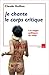 Je chante le corps critique : Les usages politiques du corps