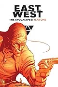 East of West: The Apocalypse, Year One