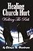 Healing Church Hurt: Walking The Path
