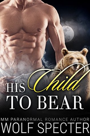 His Child to Bear (Kindle Edition)