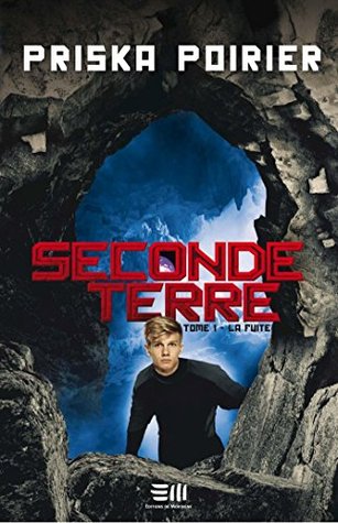 La fuite (Seconde Terre #1)