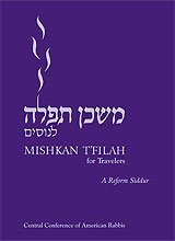 Mishkan T'Filah for Travelers: A Reform Siddur = [Mishkan Tefilah Le-Nosim] (Paperback)