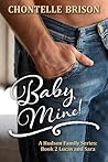 Baby Mine by Chontelle Brison