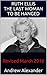 Ruth Ellis - The Last Woman to be Hanged: Revised March 2016 (True Crimes Book 2)
