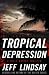 Tropical Depression (Billy Knight Thrillers #1)