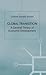 Global Transition: A General Theory of Economic Development