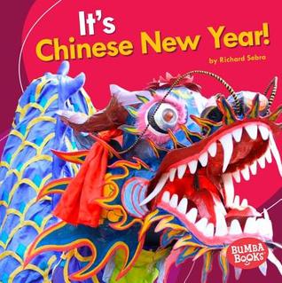 It's Chinese New Year! (Bumba Books ® ― It's a Holiday!)