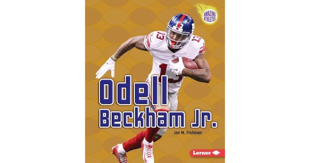 Odell Beckham Jr. by Jon M. Fishman