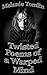 Twisted Poems of a Warped Mind