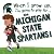 When I Grow Up, I'm Going to Play for the Michigan State Spartans