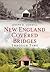 New England Covered Bridges Through Time (America Through Time)