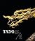 Tang: Treasures from the Si...