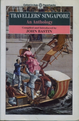 Travellers' Singapore: An Anthology