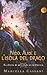 Nico, Alice e l'isola del drago (Italian Edition)