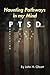 Haunting Pathways In My Mind: PTSD: Paralyzing Twisted Situations Daily