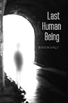 Last Human Being