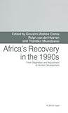 Africa’s Recovery in the 1990s: From Stagnation and Adjustment to Human Development